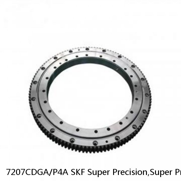 7207CDGA/P4A SKF Super Precision,Super Precision Bearings,Super Precision Angular Contact,7200 Series,15 Degree Contact Angle